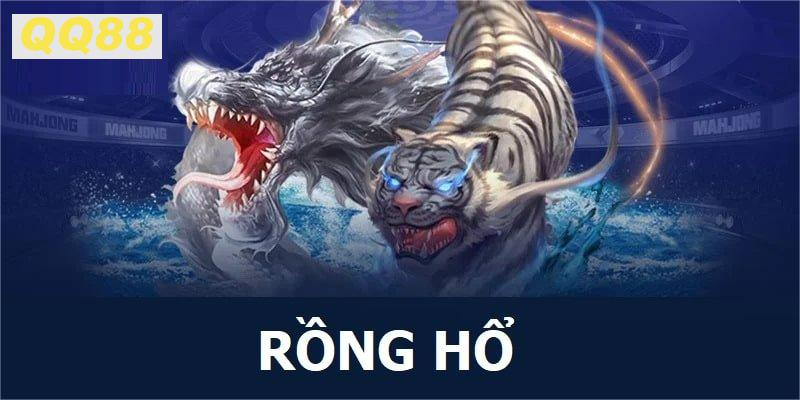 Casino rồng hổ chỉ thú vị khi được chơi tại QQ88