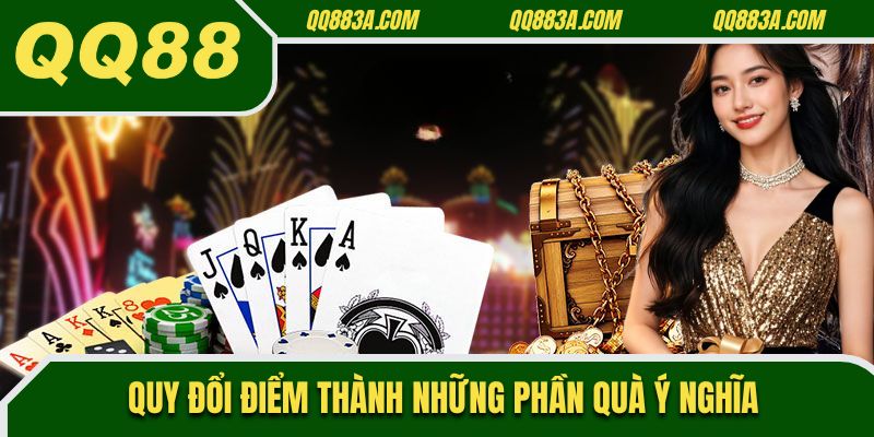 Quy đổi điểm thành những phần quà ý nghĩa